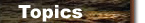 Click here to visit our Topics section.